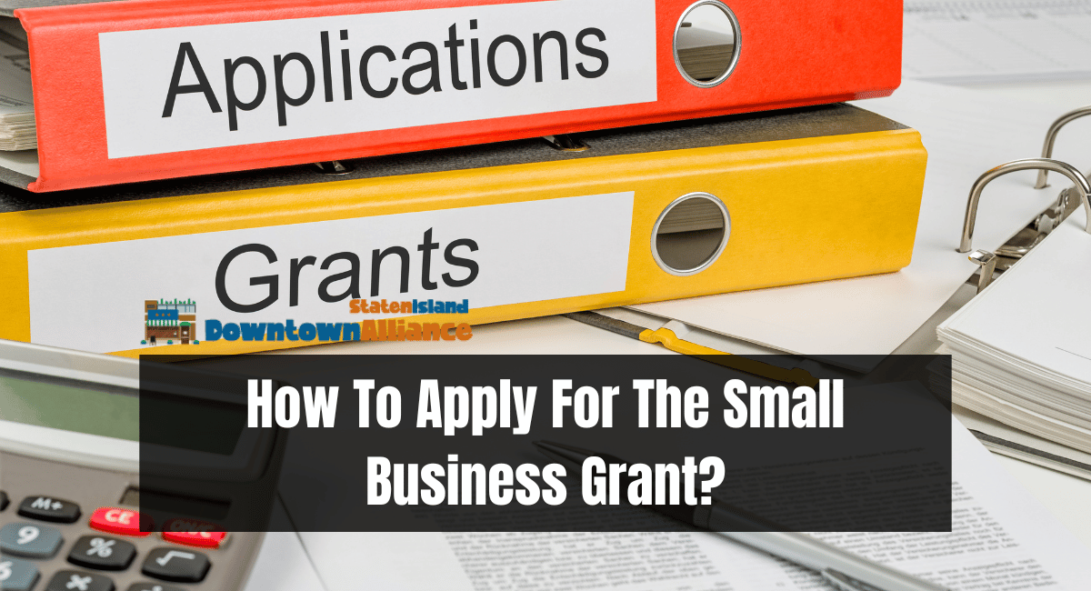How To Apply For The Small Business Grant