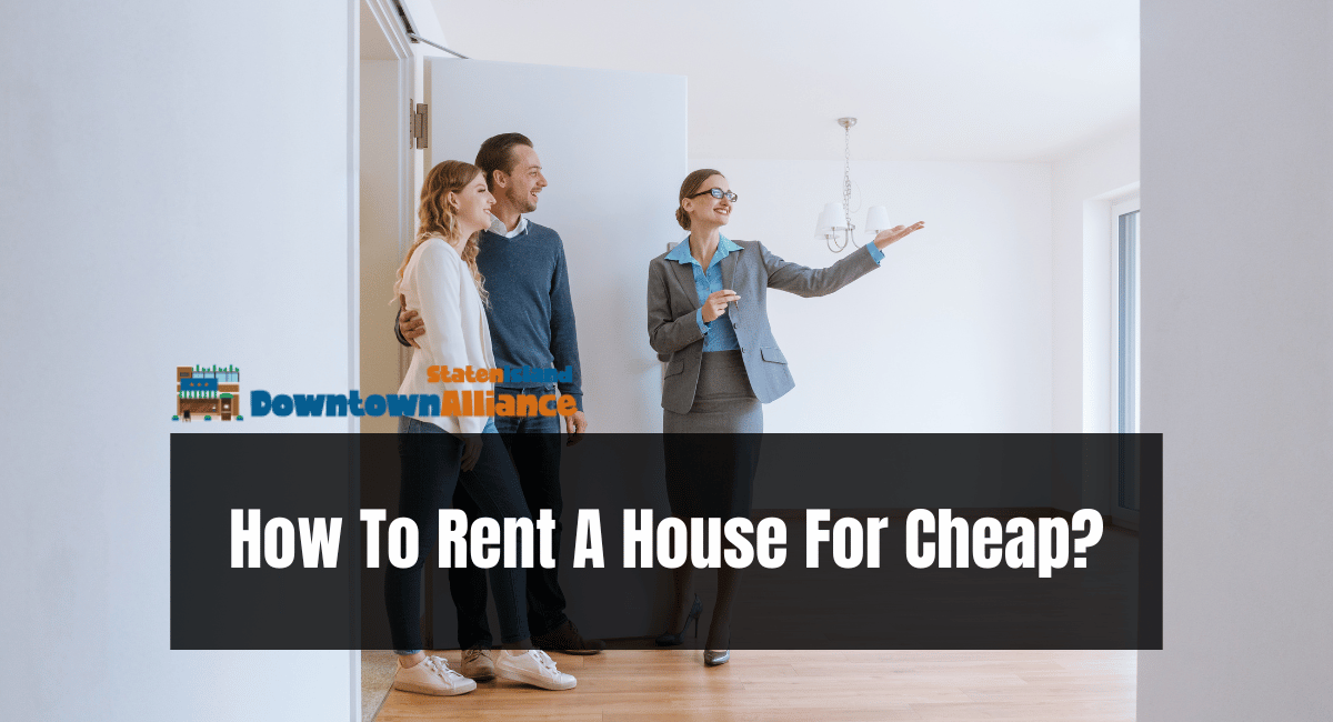 How To Rent A House For Cheap