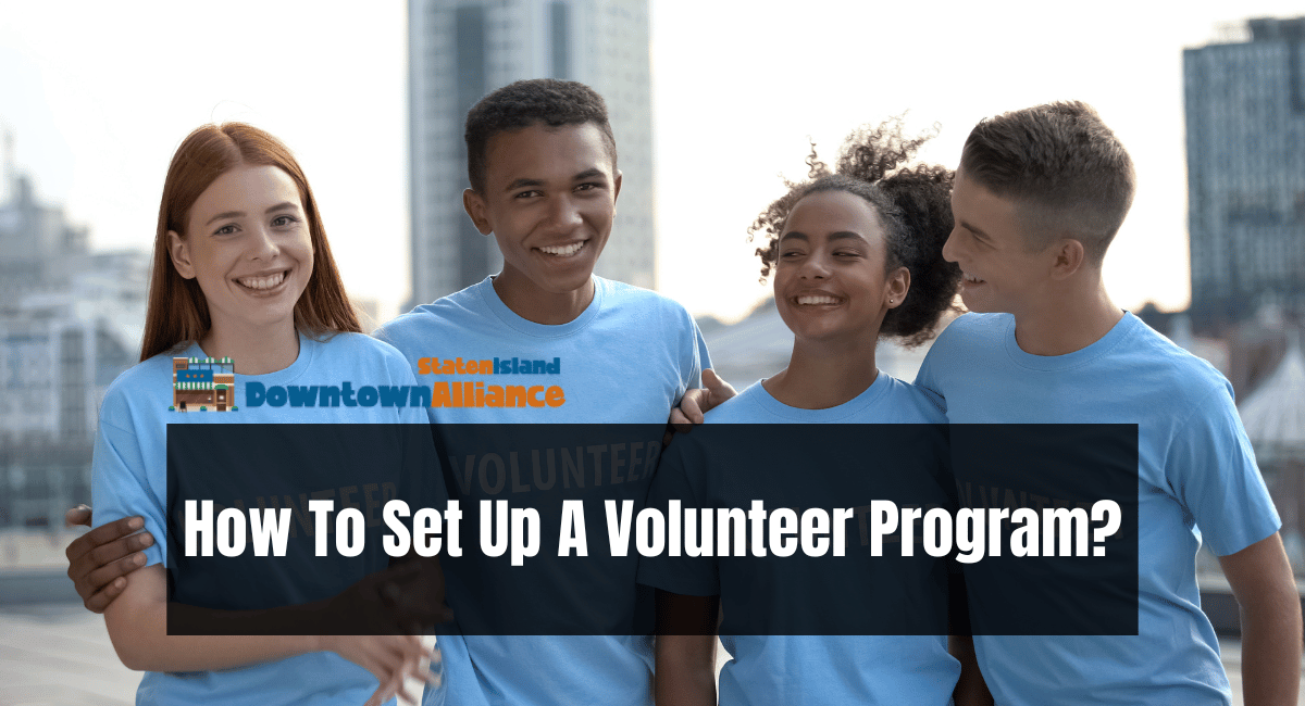 How To Set Up A Volunteer Program