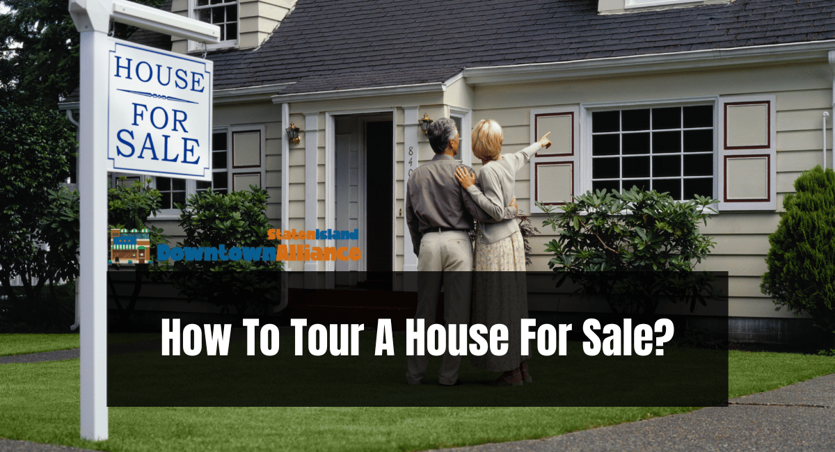 How To Tour A House For Sale