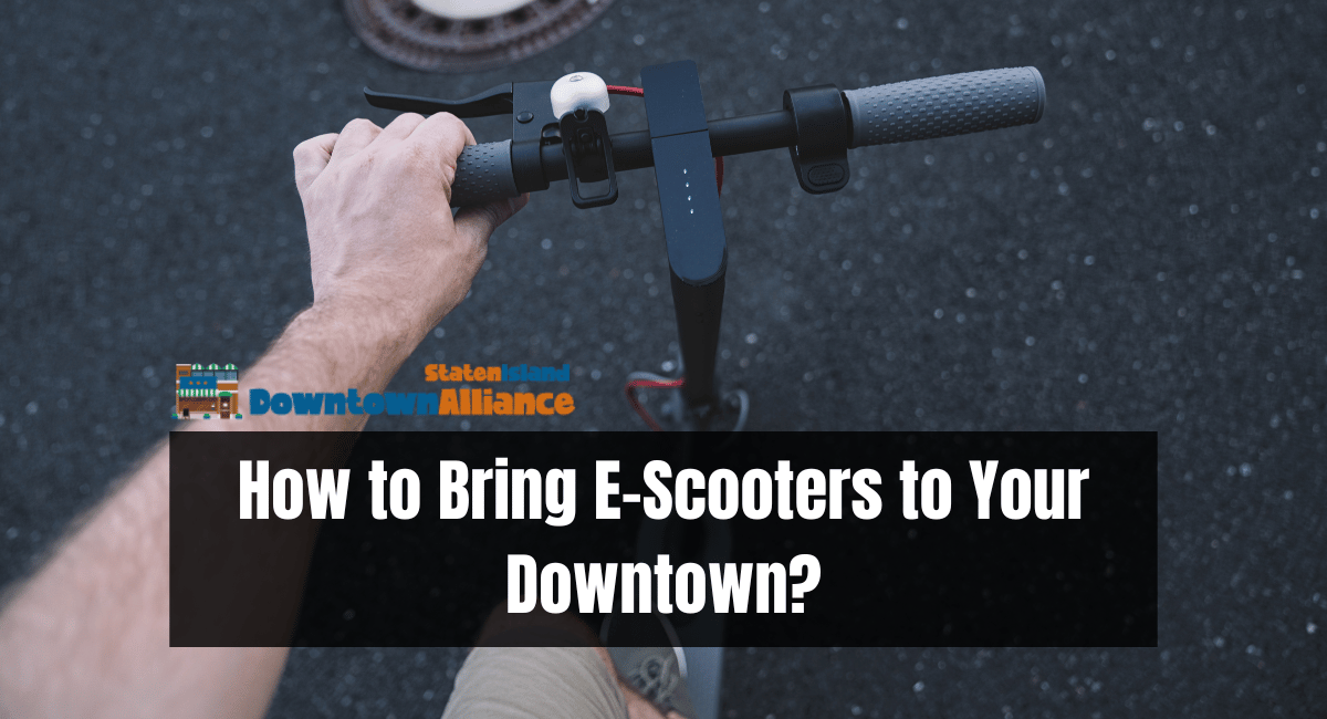 How to Bring E-Scooters to Your Downtown
