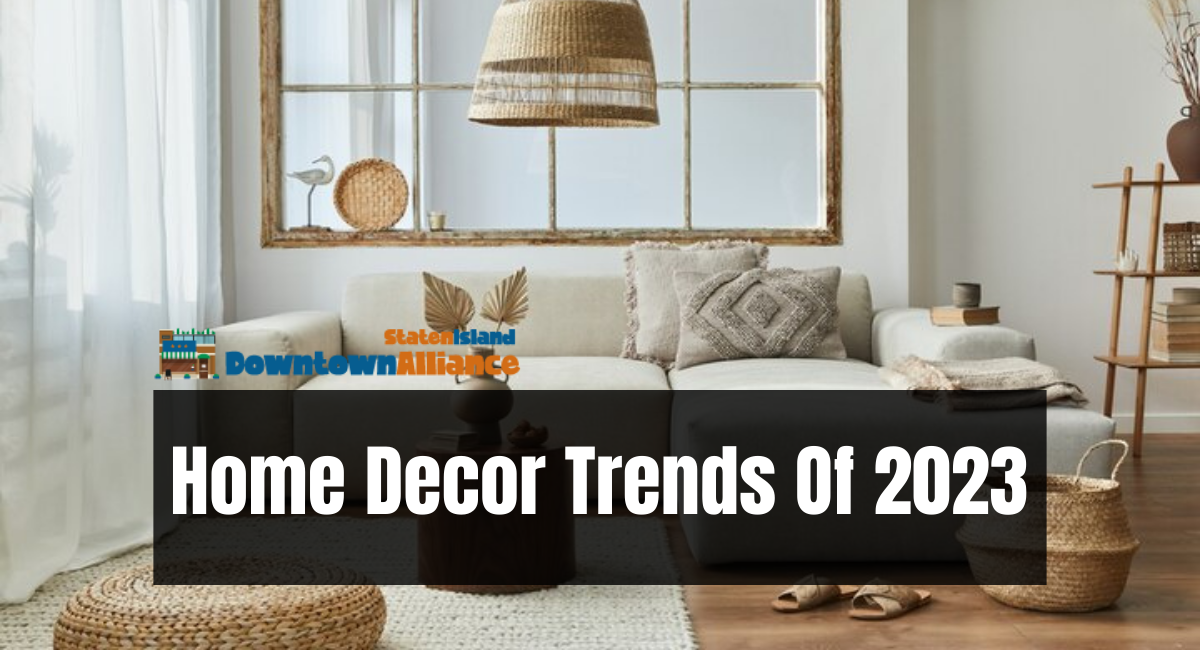 Home Decor Trends Of 2023